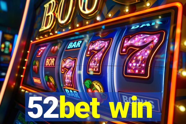 52bet win